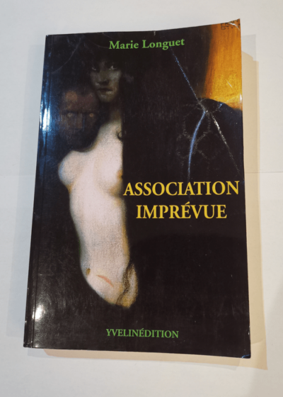 Association imprevue - Marie Longuet