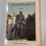 On a volé Cyrano – Jean-Claude Delayre