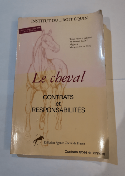 Le Cheval : Contrats et responsabilité - Institut du Droit