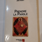 Prendre la Parole – Jean Rouet