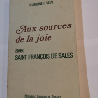 Aux sources de la joie avec Saint François d...