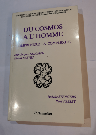 Du Cosmos à l'Homme : comprendre la complexité - Groupe de Réflexion