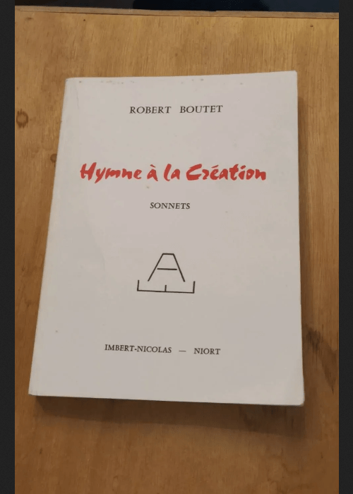 Hymne À La Création- Sonnets – Boutet Robert