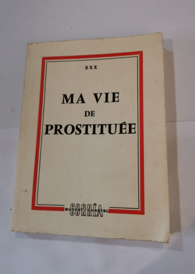 ma vie de prostituée XXX - XXX