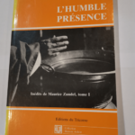 l’humble présence – Maurice Zundel