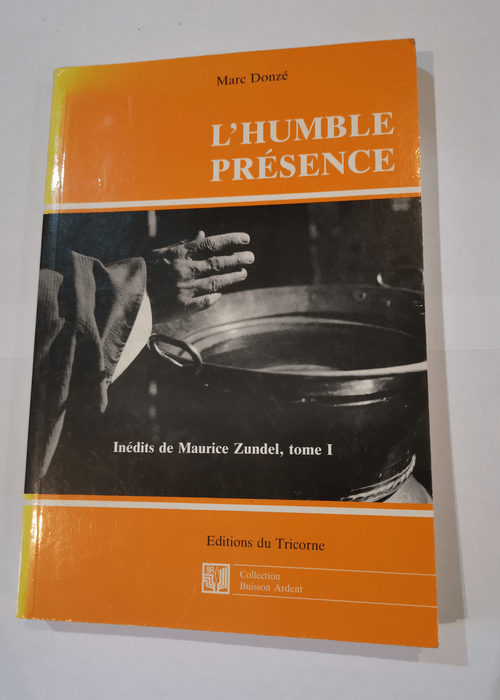 l’humble présence – Maurice Zundel