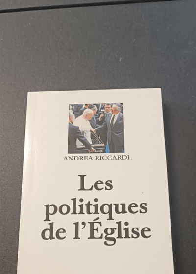 Les politiques de l'église - A. Riccardi