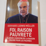 Foi raison pauvreté – Gerhard Ludwig Müller