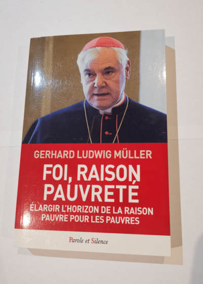 Foi raison pauvreté - Gerhard Ludwig Müller