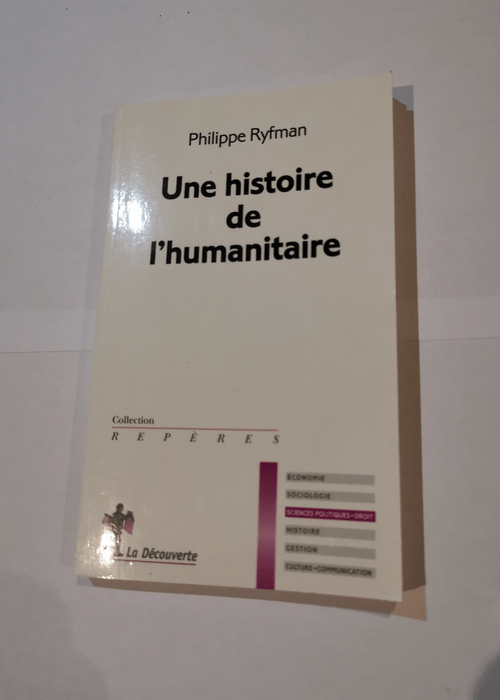 Une histoire de l’humanitaire – Philippe Ryfman