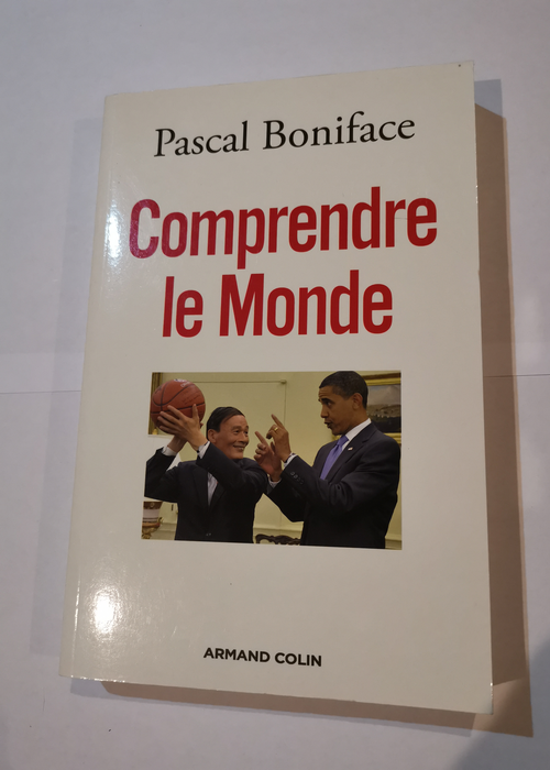 Comprendre le Monde – Pascal Boniface
