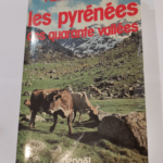 Les pyrénées des quarante vallées – Pierre Minvielle