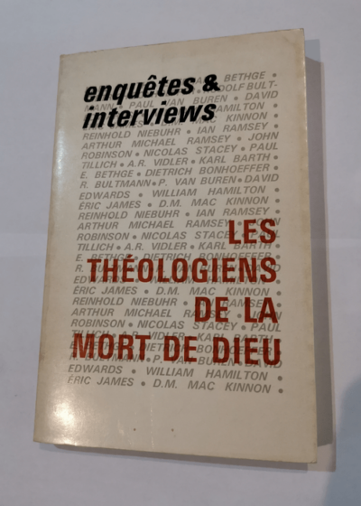 Les théologiens de la mort de Dieu - Enquêtes et interviews -