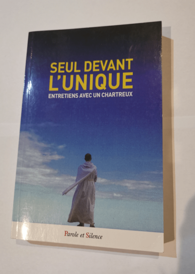 Seul devant l'unique: Entretiens avec Lhjgi Accattoli - Jacques Dupont Luigi Accattoli