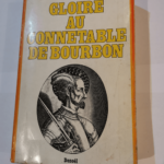 Gloire au Connetable de Bourbon / Guette Georges / Réf50817 – Georges Guette