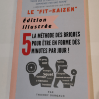 Le Fit-Kaizen Edition illustrée: La méthode...