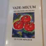 vade-mecum des grandes decisions: le guide minceur –