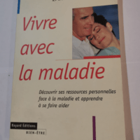 Vivre avec la maladie : découvrir ses ressou...