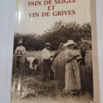 Pain de seigle et vin de grives – Georgette Laporte-Castède