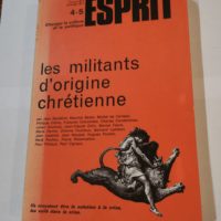 Revue esprit avril mai 1977 / les militants d’origine chretienne –