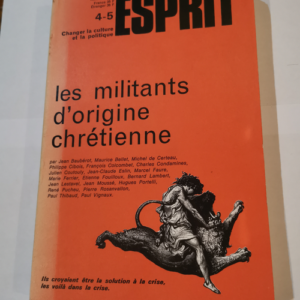 Revue esprit avril mai 1977 / les militants d’origine chretienne –
