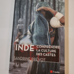 Inde – Comprendre la Culture des Castes – Sandrine Prévot