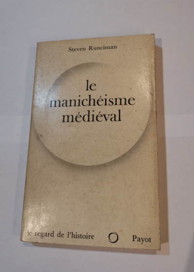 Le manichéisme medieval - Runciman