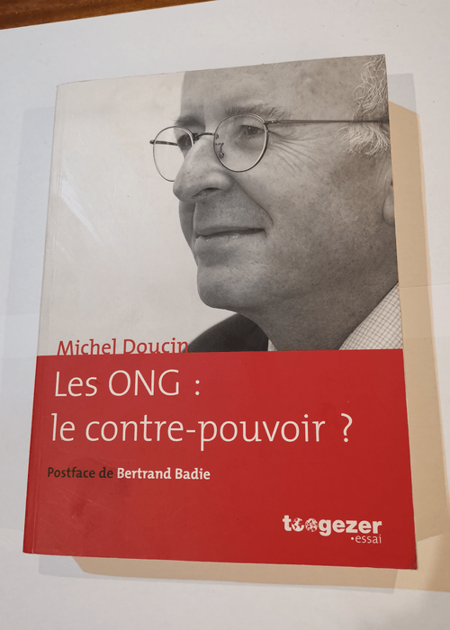 Les ONG : le contre-pouvoir ? – Michel Doucin