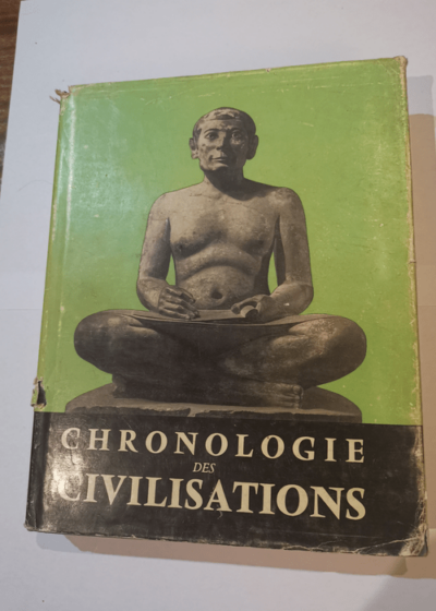 CHRONOLOGIE DES CIVILISATIONS - COLLECTION CLIO - DELORME JEAN