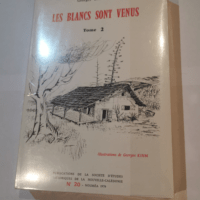 LES BLANCS SONT VENUS – Tome 2 – ...