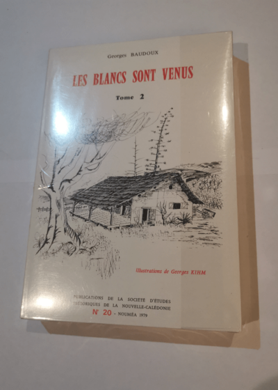 LES BLANCS SONT VENUS - Tome 2 - BAUDOUX GEORGES