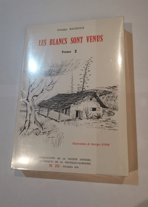 LES BLANCS SONT VENUS – Tome 2 – ...