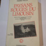 Paysans Rouges du Limousin Mentalites et Comportement – Pierre Vallin