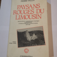 Paysans Rouges du Limousin Mentalites et Comp...