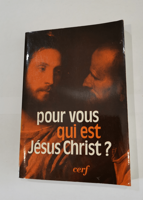 Pour vous qui est Jésus Christ? – Ambroise-Marie Carré