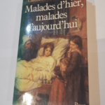 Malades d’hier malades d’aujourd’hui : de la mort collective au devoir de guérison – Claudine Herzlich Janine Pierret