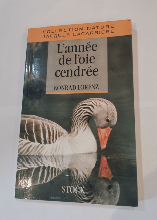 L’année de l’oie cendrée – Konrad Lorenz