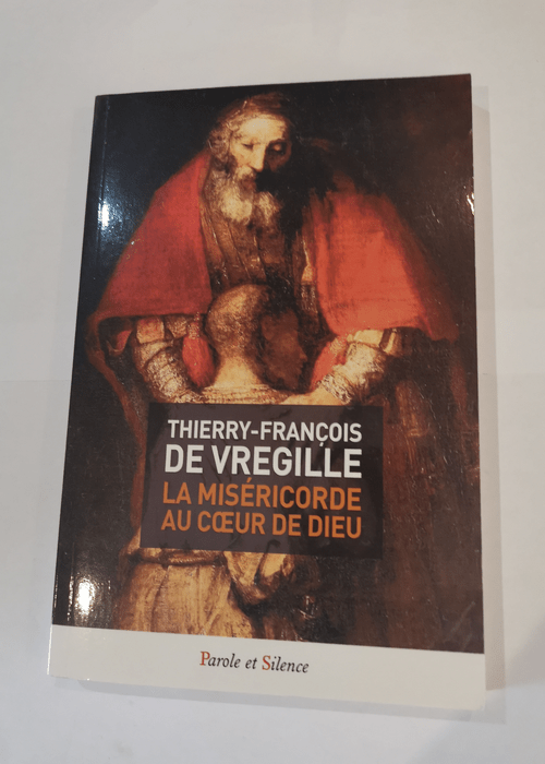 La miséricorde au cœur de Dieu – Tf D...