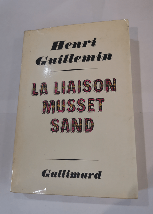 La Liaison Musset – Sand – Henri ...