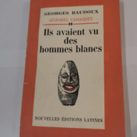 Legendes canaques – Ils avaient vu des hommes blancs – BAUDOUX (Georges)