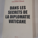 Dans les secrets de la diplomatie vaticane – Constance Colonna-cesari