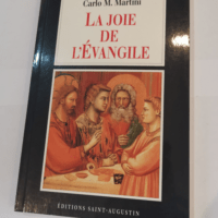 La Joie de l’évangile – Carlo M. Martini Gabriel Ispérian