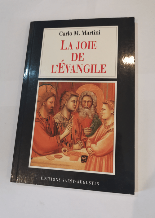 La Joie de l’évangile – Carlo M. Martini Gabriel Ispérian