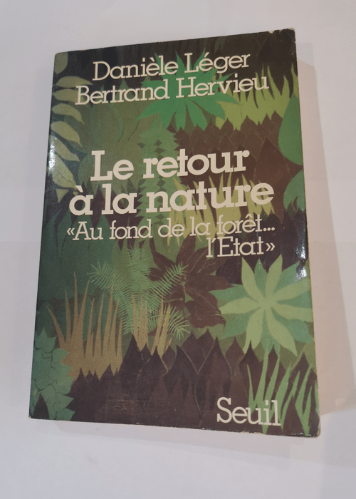 Le Retour à la nature – Bertrand Hervieu Danièle Léger