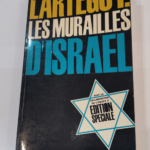 LES MURAILLES D ISRAEL – LARTEGUY JEAN.