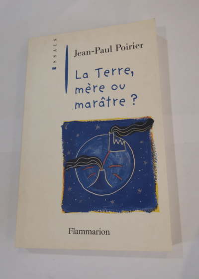 La terre mère ou marâtre ? - Jean-Paul Poirier