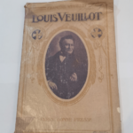 Louis Veuillot. Editions de la Bonne Presse. La noble France. 1945. Broché. 193 pages. (Catholicisme Histoire) – DU PLESSIS J. (Comte)