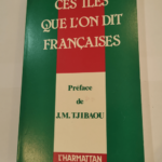 Ces Iles Que l’on Dit francaises – Colloque Lyon – XXX