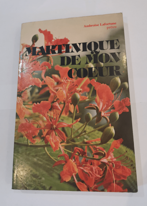 Martinique de mon coeur – prêtre Ambroise LAFORTUNE