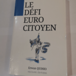 LE DEFI EUROCITOYEN – QUINIO Erwan